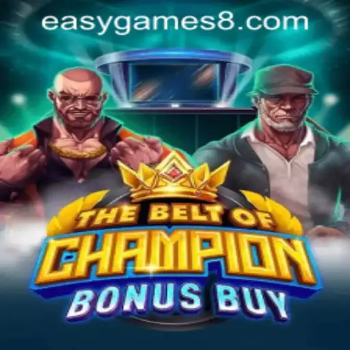 Exploring TheBeltOfChampionBonusBuy at EasyGames Casino